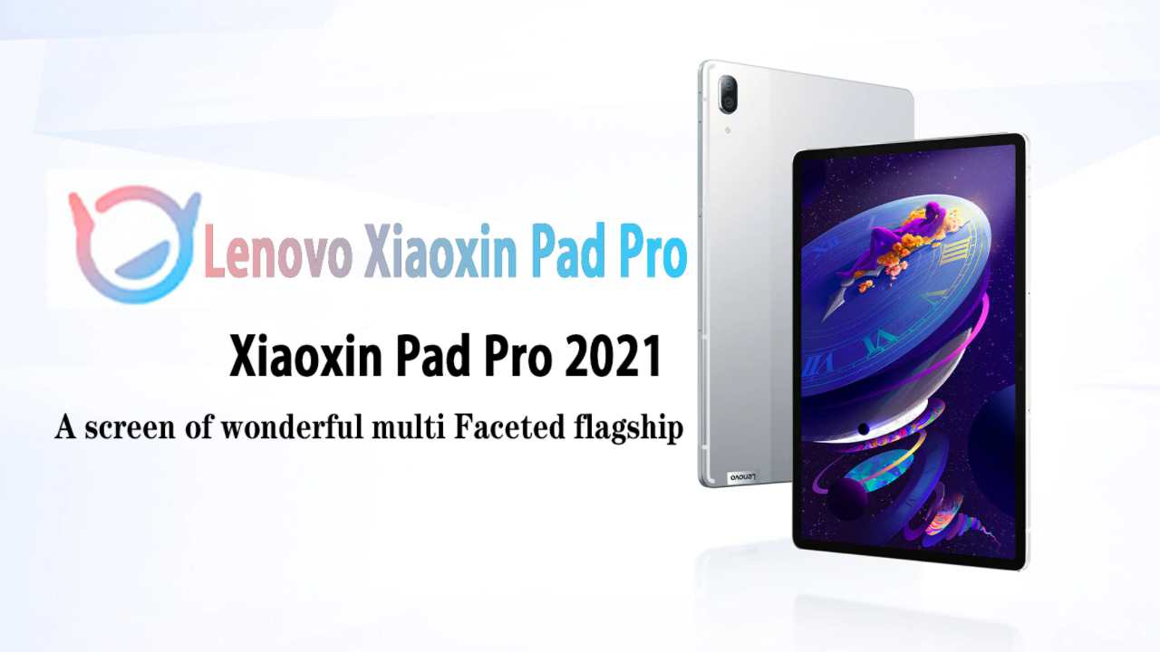 Lenovo XiaoXin Pad Pro 2021, Snapdragon 870, 2.5K OLED screen now